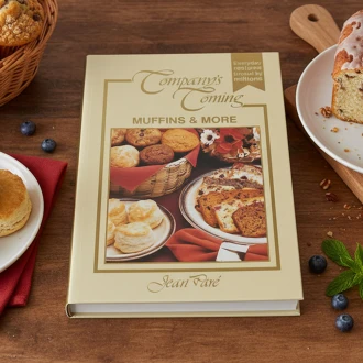 Company’s Coming – Muffins and More