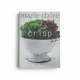 Marie Claire : Crisp - Michele Cranston