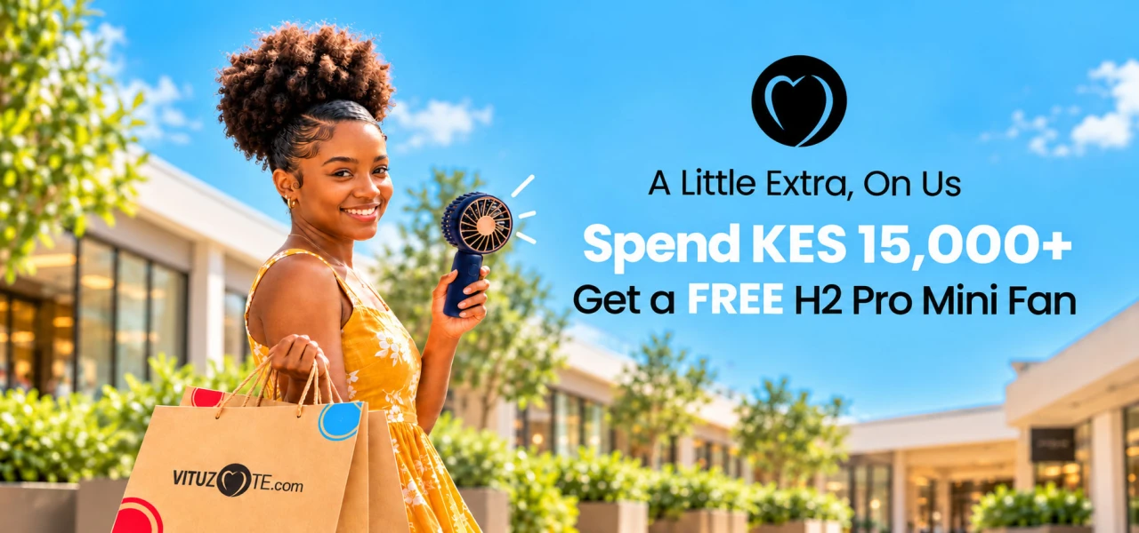 Spend Kes 15,000. Get a free H2 Pro Mini fan at vituzote.com