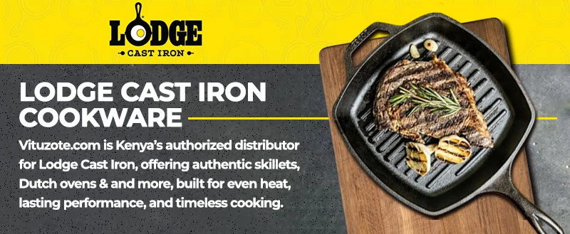 Vituzote.com is Kenya’s authorized distributor for Lodge Cast Iron, offering authentic skillets, Dutch oven& and more, built for even heat, lasting performance, and timeless cooking.